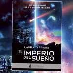 Comienza a leer «El imperio del Sueño» de Laura Tárraga y adéntrate en la competición que podría ser tu peor pesadilla